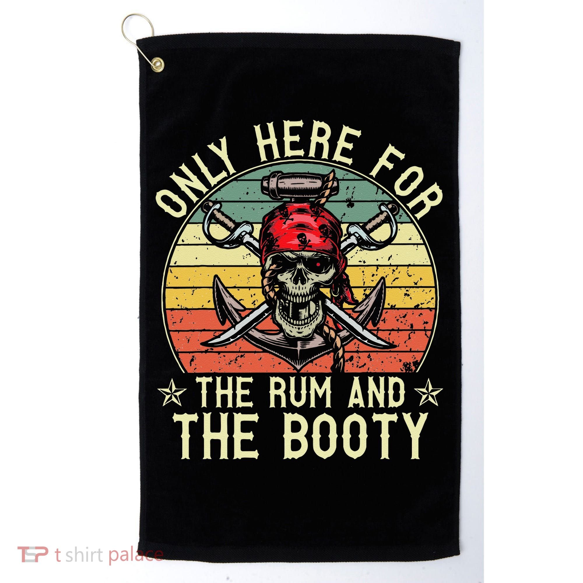 mb Here Only For The Rum And The Booty Pirate Halloween Golf Towel