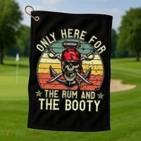 mb Here Only For The Rum And The Booty Pirate Halloween Golf Towel thumb 1