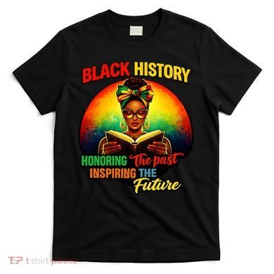 Melanin Honoring Past Inspiring Pride Book Black History T-Shirt