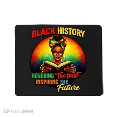 Melanin Honoring Past Inspiring Pride Book Black History Mousepad
