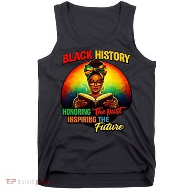 Melanin Honoring Past Inspiring Pride Book Black History Tank Top
