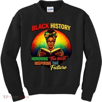 Melanin Honoring Past Inspiring Pride Book Black History Kids Sweatshirt