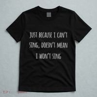 Music Humor Quote Funny Singing CanT Sing Love Song Gift T-Shirt thumb 5