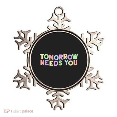 Mental Health Quote Tomorrow Needs You Ornament