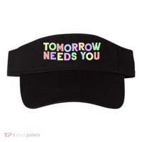Mental Health Quote Tomorrow Needs You Visor thumb 0