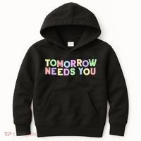 Mental Health Quote Tomorrow Needs You Kids Hoodie thumb 0