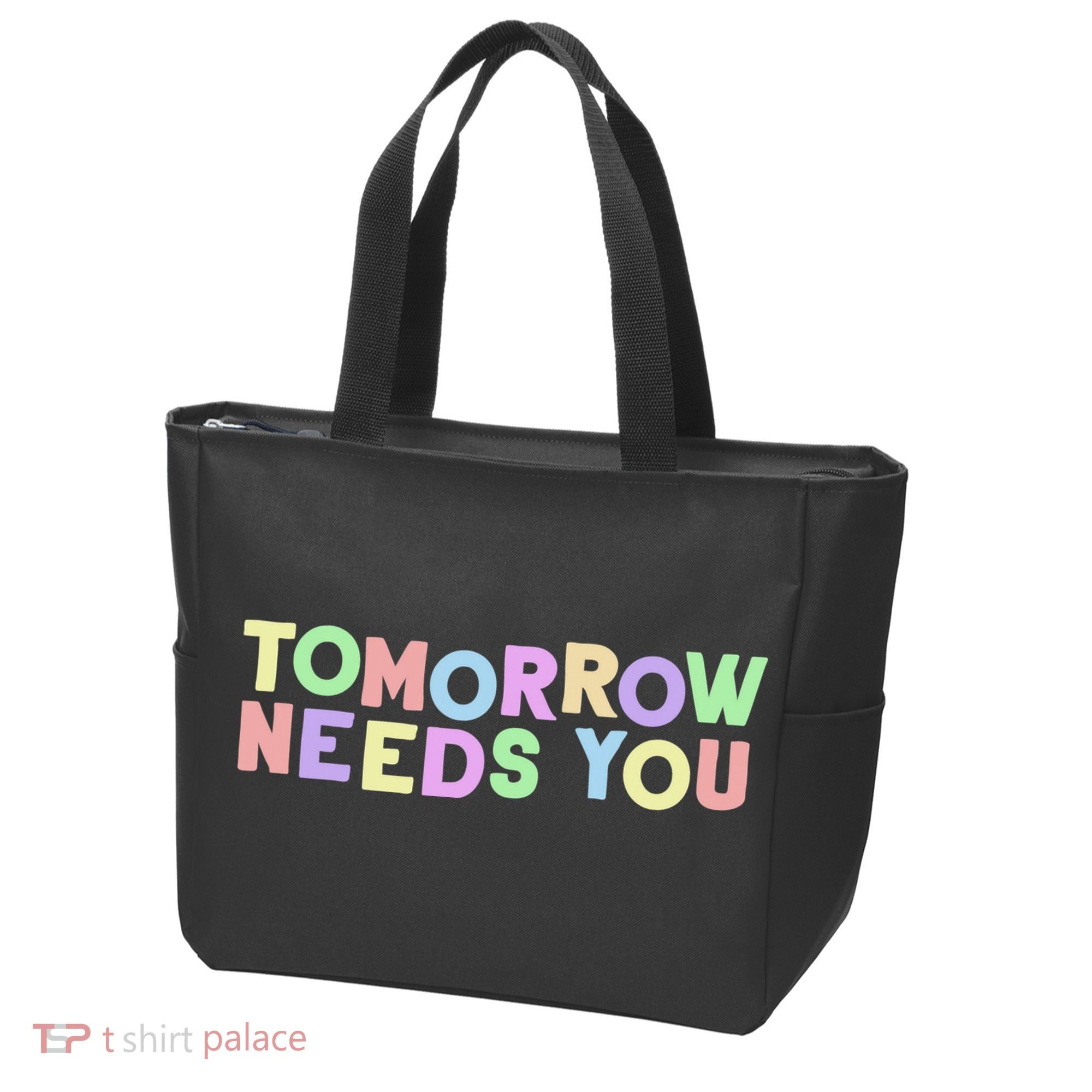 Mental Health Quote Tomorrow Needs You Tote Bag