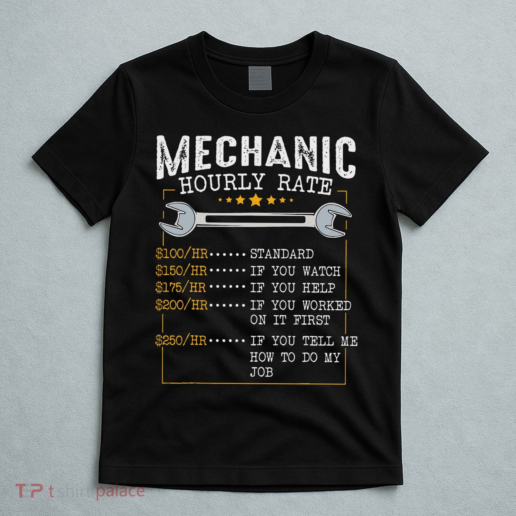 Mechanic Hourly Rate Car Mechatronics Engineer Profession Car Gift T-Shirt