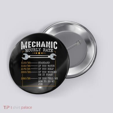 Mechanic Hourly Rate Car Mechatronics Engineer Profession Car Gift Button