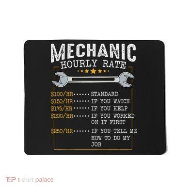Mechanic Hourly Rate Car Mechatronics Engineer Profession Car Gift Mousepad