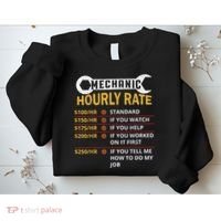Mechanic Hourly Rate For Mechanic And Car Lover Sweatshirt thumb 2