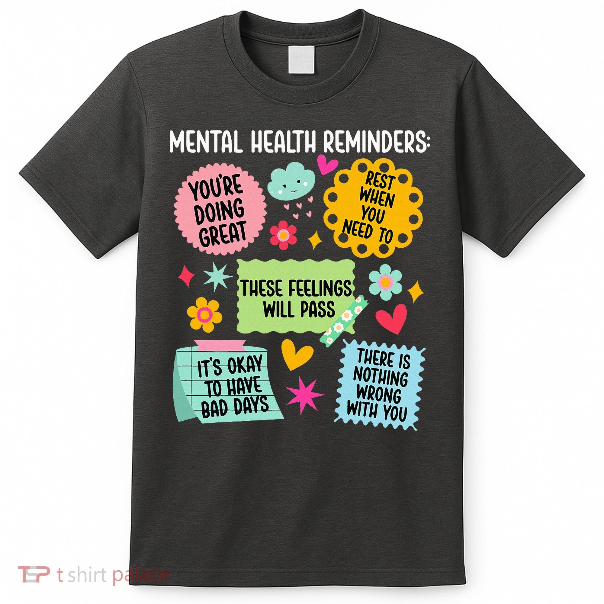 Mental Health Reminders Mental Health Awareness Month T-Shirt