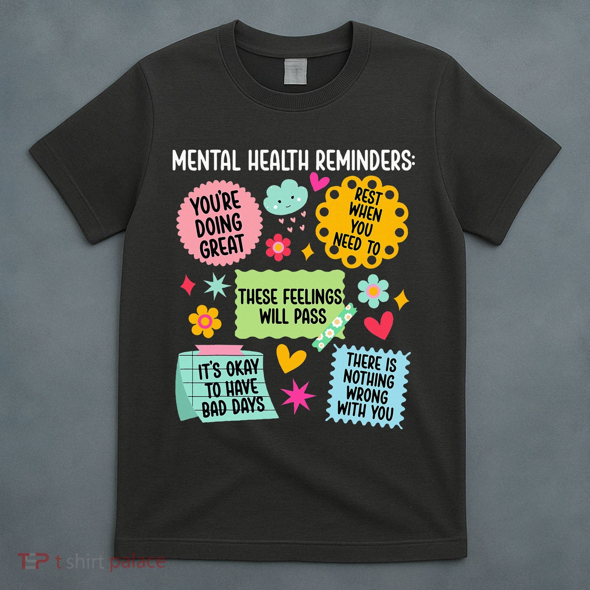 Mental Health Reminders Mental Health Awareness Month T-Shirt