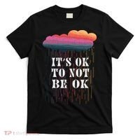 Mental Health Rain It's OKAY To Not Be Ok T-Shirt thumb 0