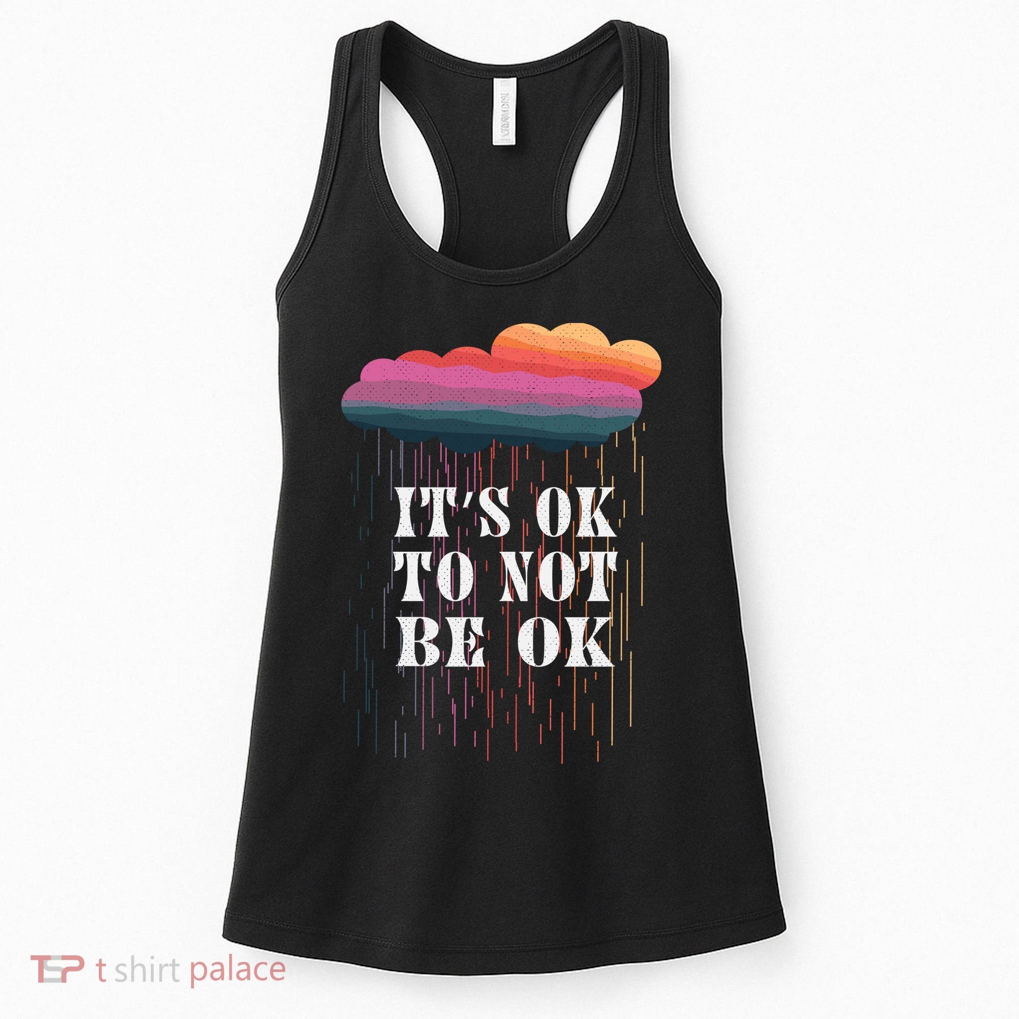 Mental Health Rain It's OKAY To Not Be Ok Women's Tank Top