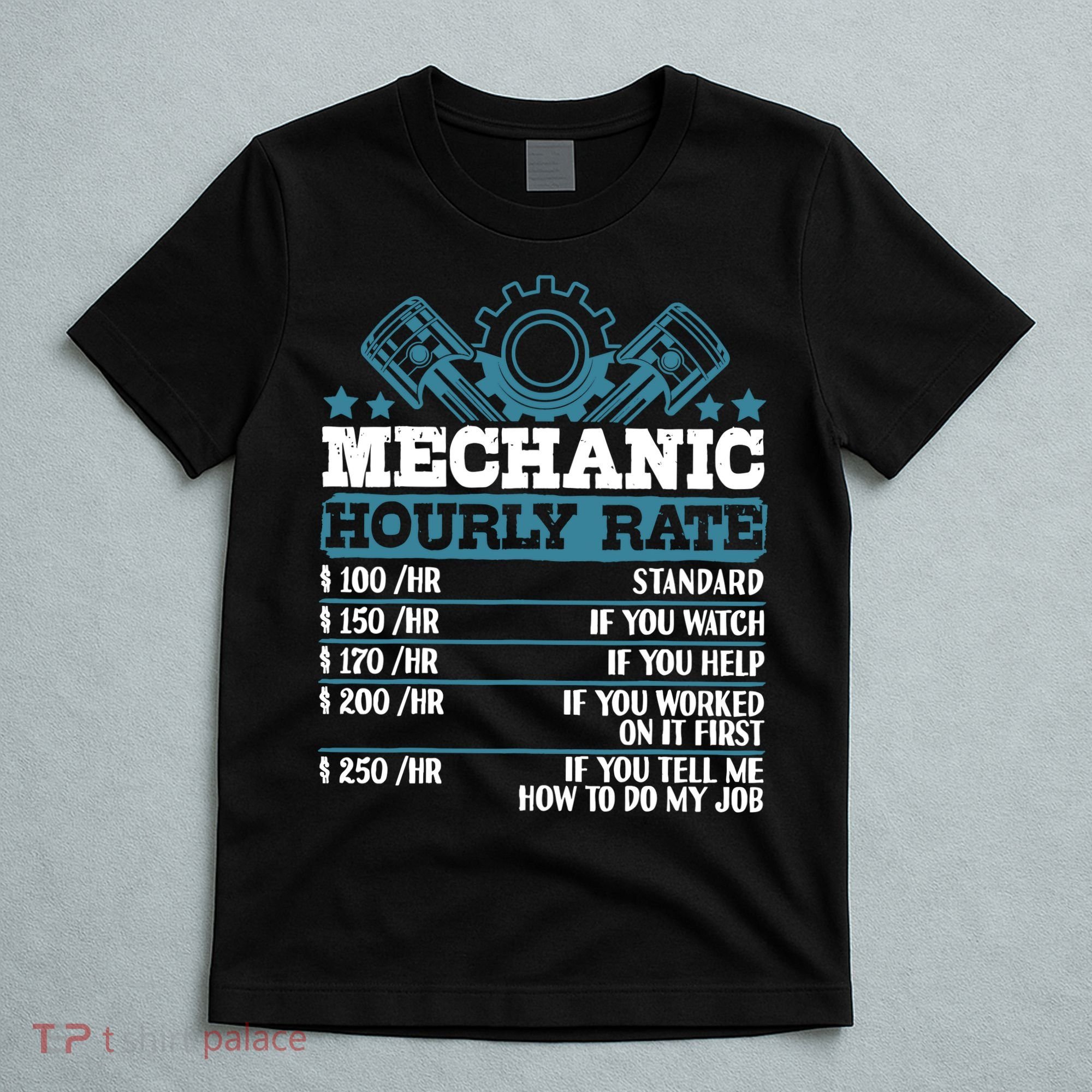 Mechanic Hourly Rate | Auto Mechanic Gifts T-Shirt