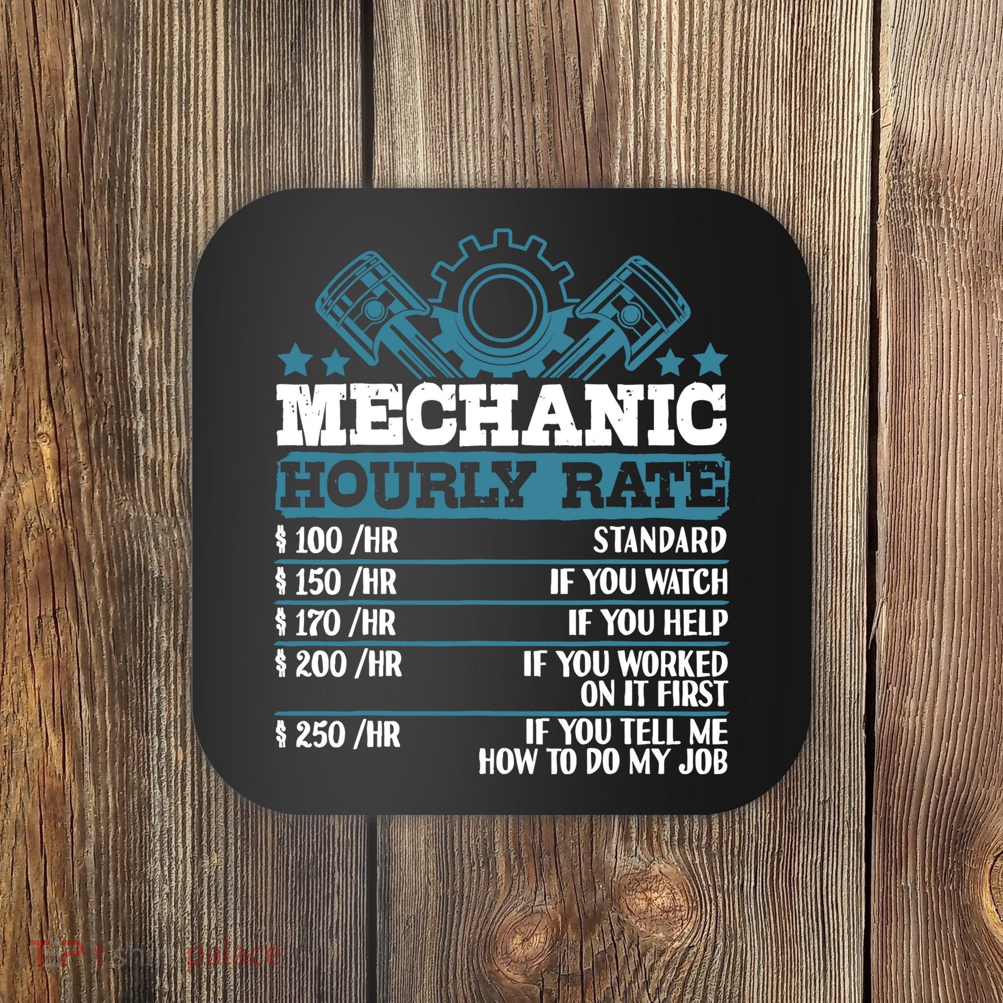 Mechanic Hourly Rate | Auto Mechanic Gifts Coaster