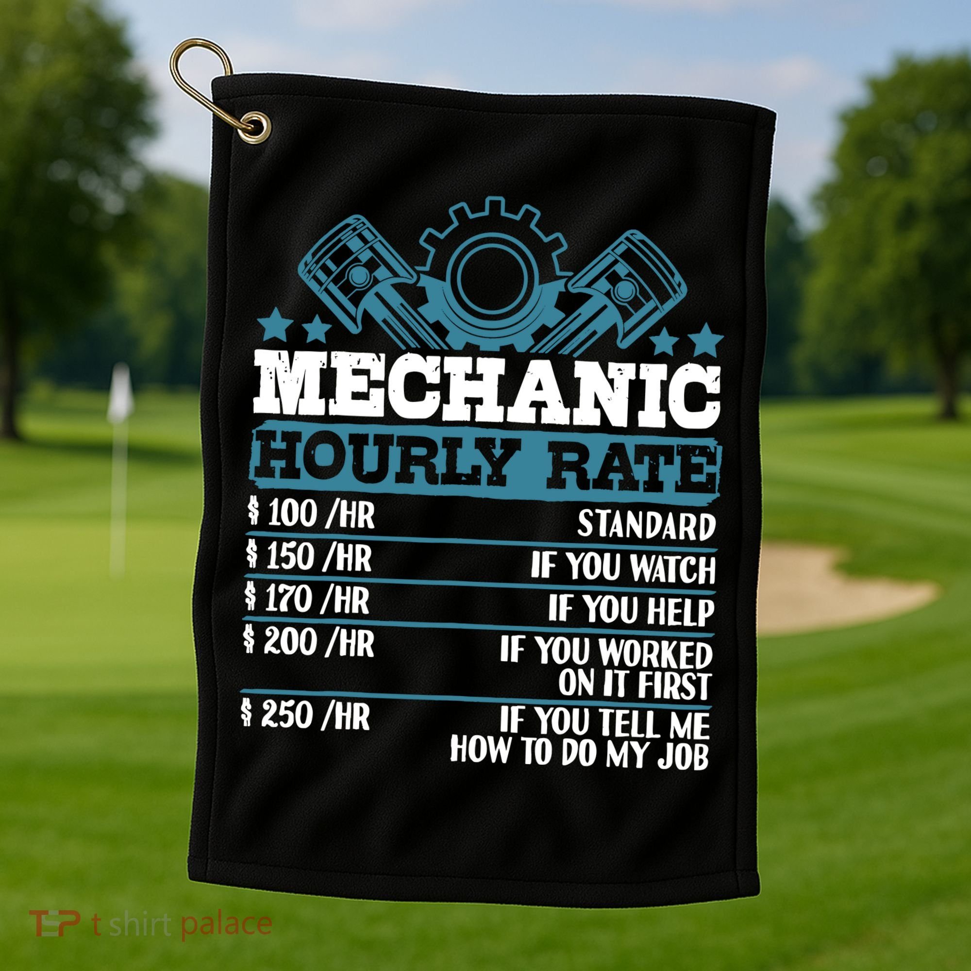Mechanic Hourly Rate | Auto Mechanic Gifts Golf Towel