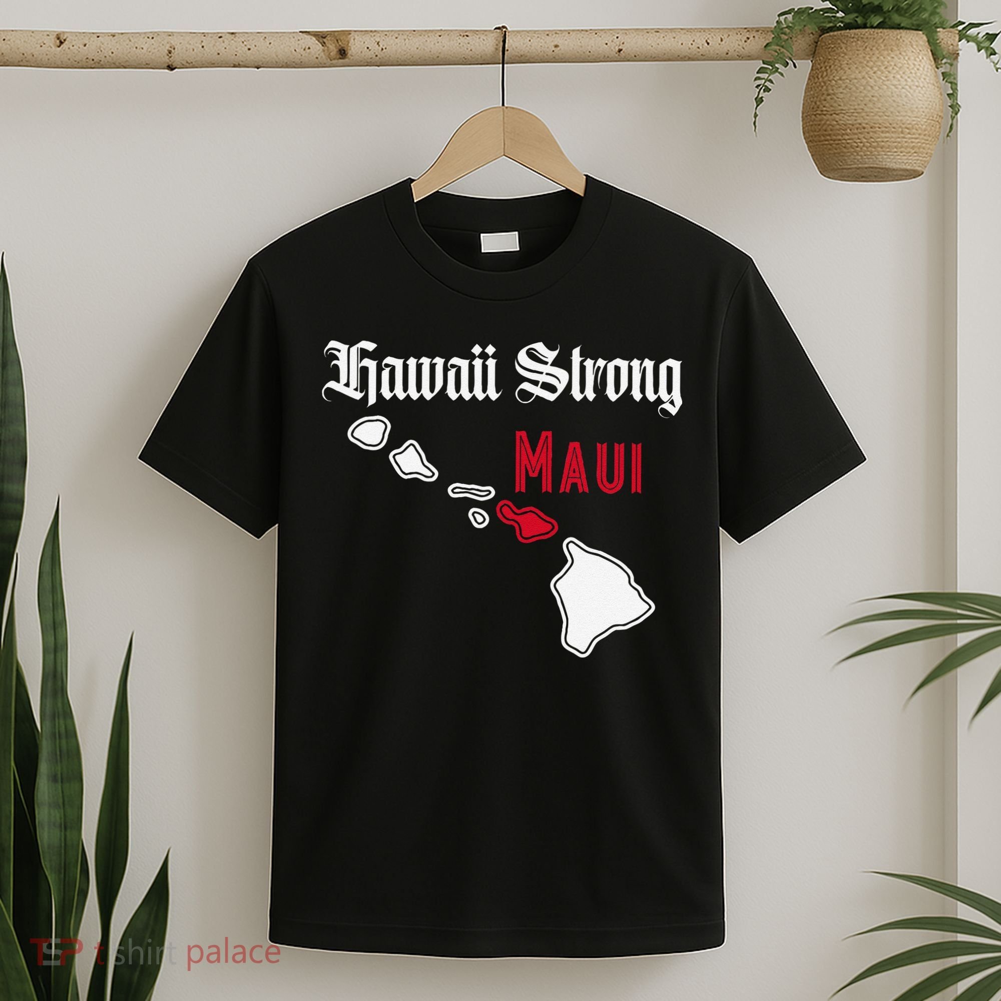 Maui Hawaii Strong Hawaii T-Shirt