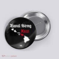 Maui Hawaii Strong Hawaii Button thumb 0