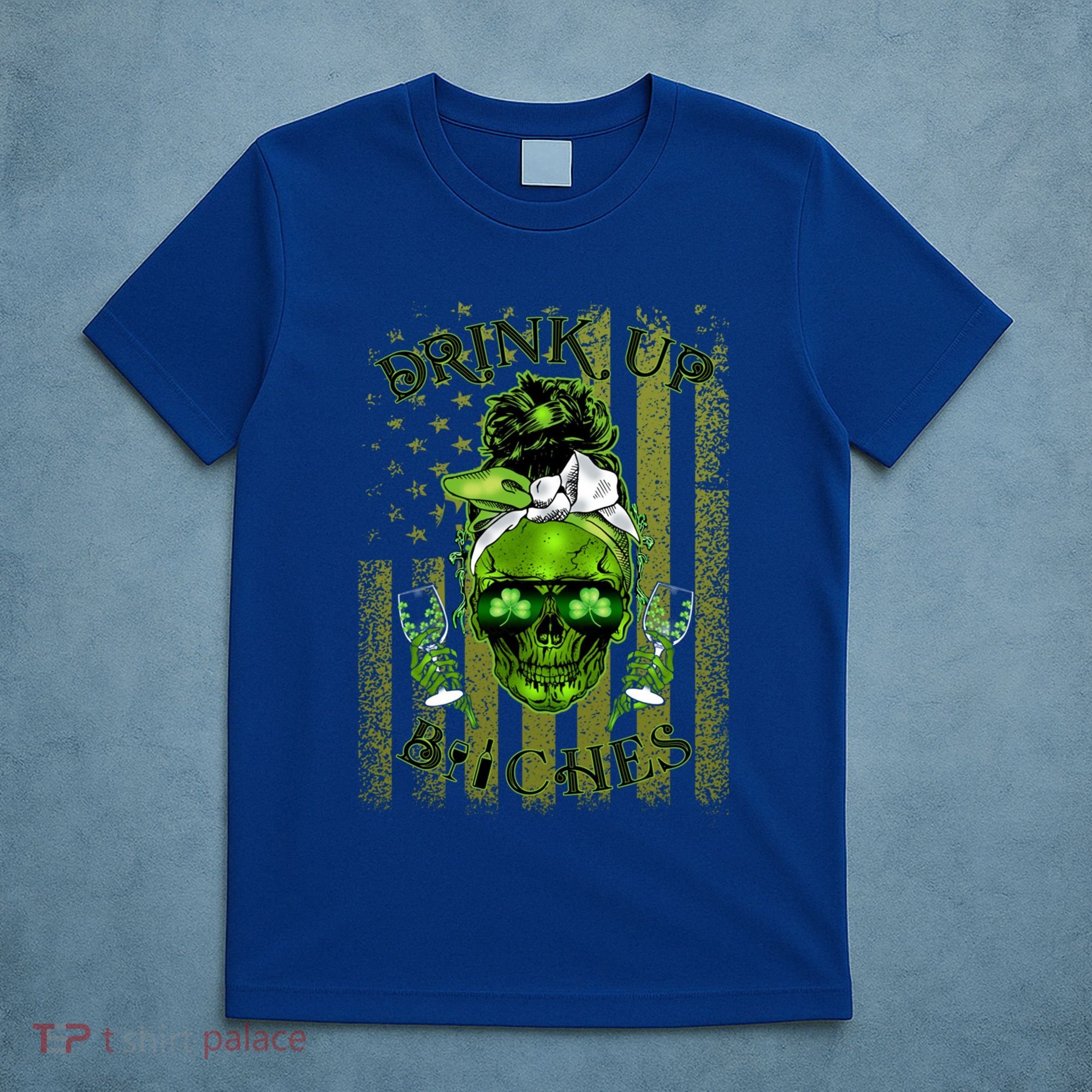 Messy Hair Skull Flag Bitches Green St Patricks Day Gift T-Shirt