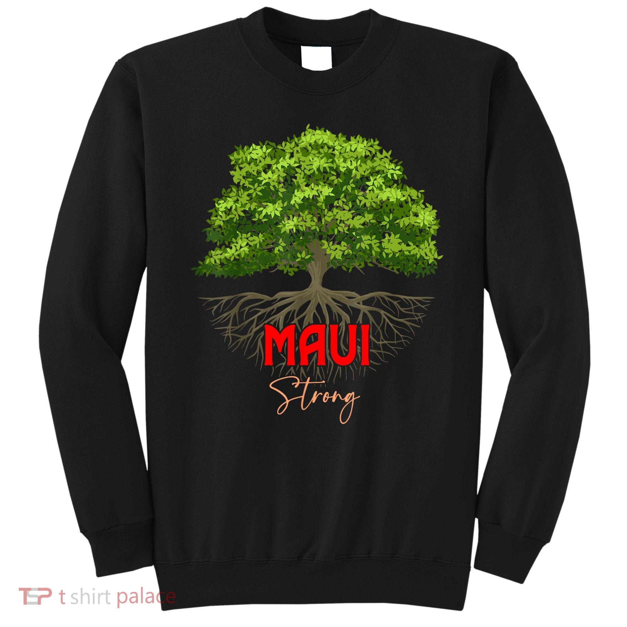 Maui Hawaii Strong Sweatshirt