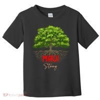 Maui Hawaii Strong Toddler T-Shirt thumb 0
