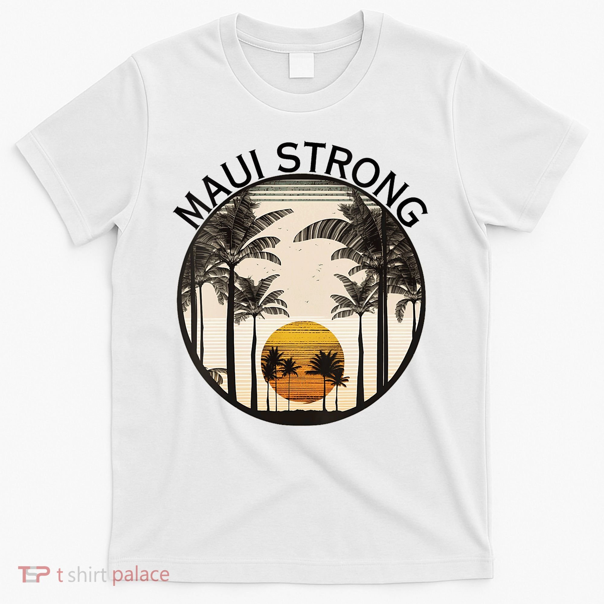 Maui Hawaii Strong Pray For Maui Pray For Lahaina Hawaii T-Shirt