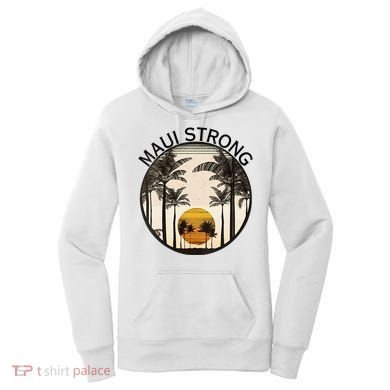 Maui Hawaii Strong Pray For Maui Pray For Lahaina Hawaii Women's Hoodie