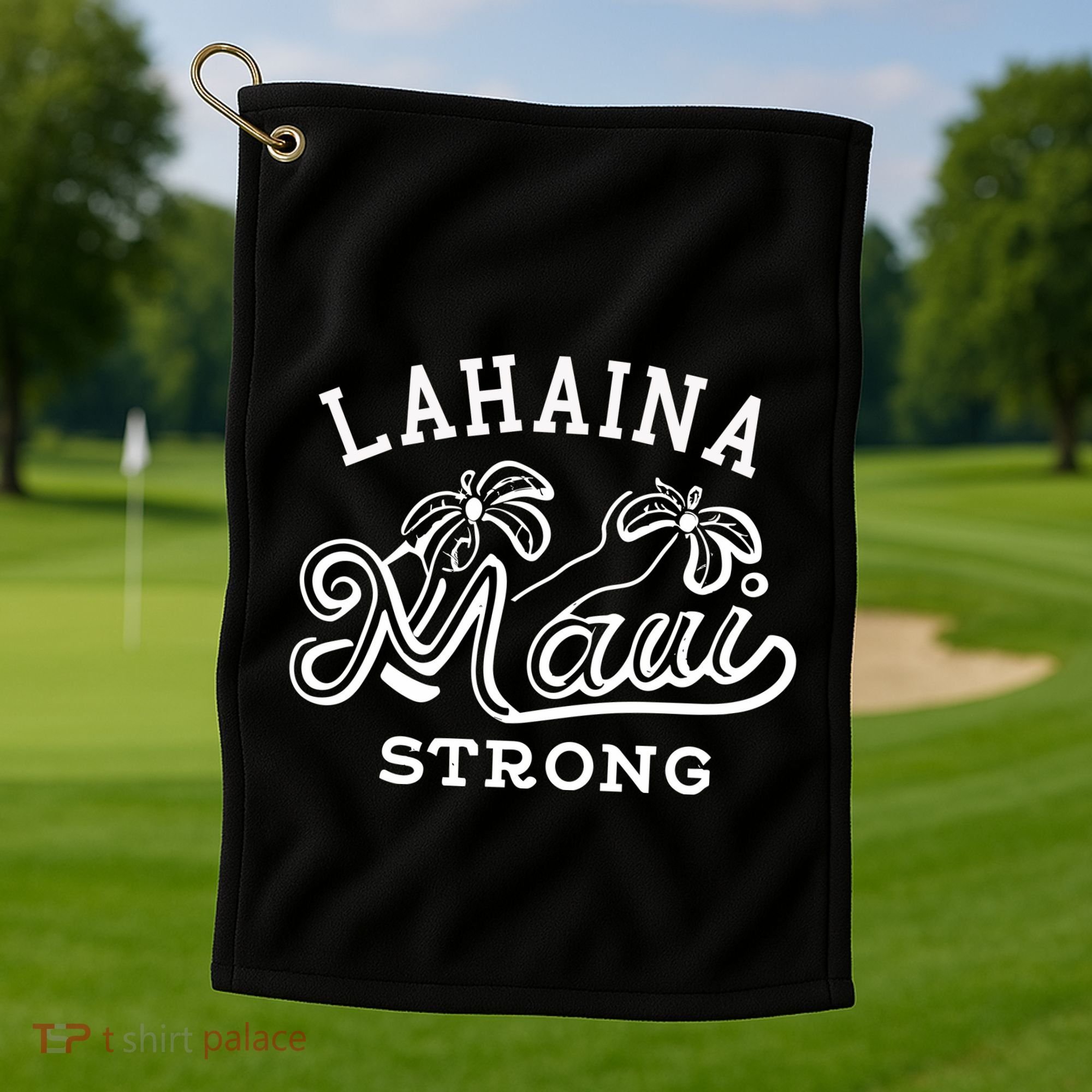 Maui Hawaii Shoreline Supportive Golden Maui Strong Lahaina Banyan Tree Golf Towel
