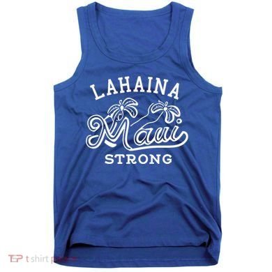 Maui Hawaii Shoreline Supportive Golden Maui Strong Lahaina Banyan Tree Tank Top