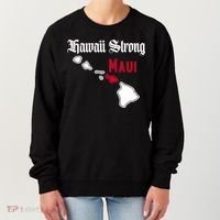 Maui Hawaii Strong Hawaii Stay With Maui Hawaii Women's Sweatshirt thumb 0