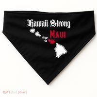 Maui Hawaii Strong Hawaii Stay With Maui Hawaii USA-Made Doggie Bandana thumb 0