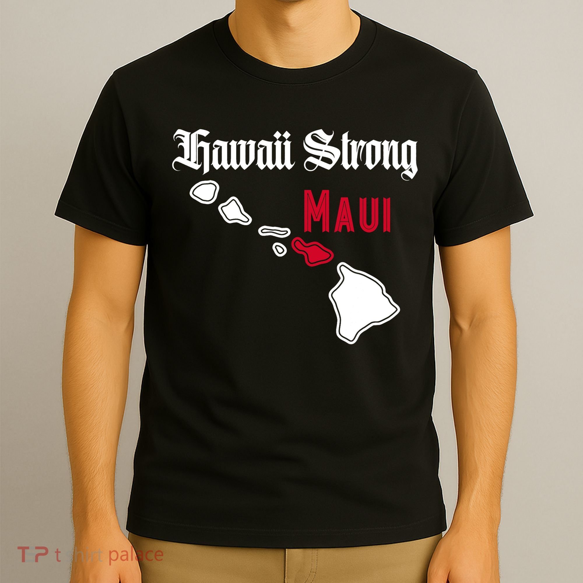 Maui Hawaii Strong Hawaii Stay With Maui Hawaii T-Shirt
