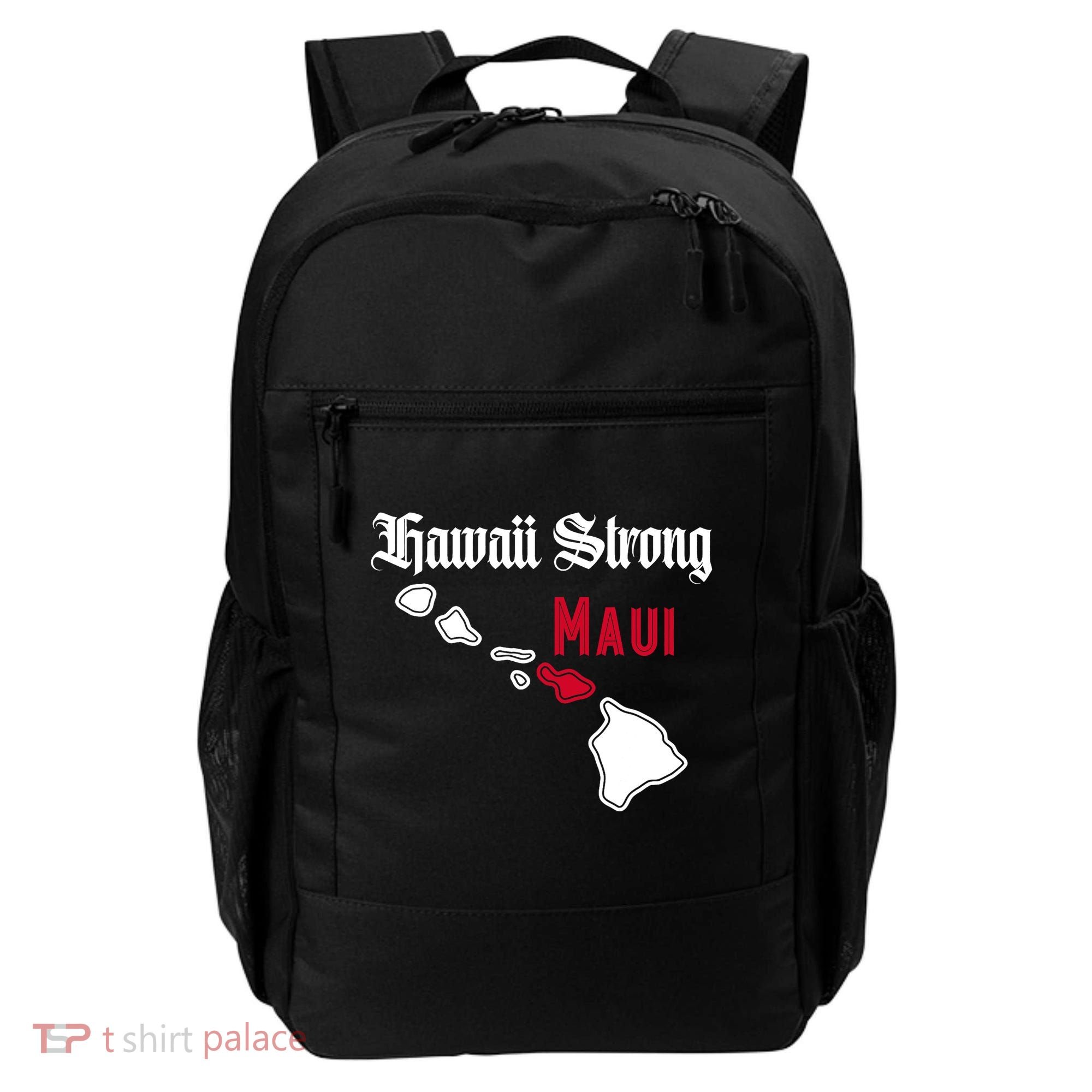 Maui Hawaii Strong Hawaii Stay With Maui Hawaii Backpack