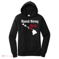 Maui Hawaii Strong Hawaii Stay With Maui Hawaii Women's Hoodie thumb 0