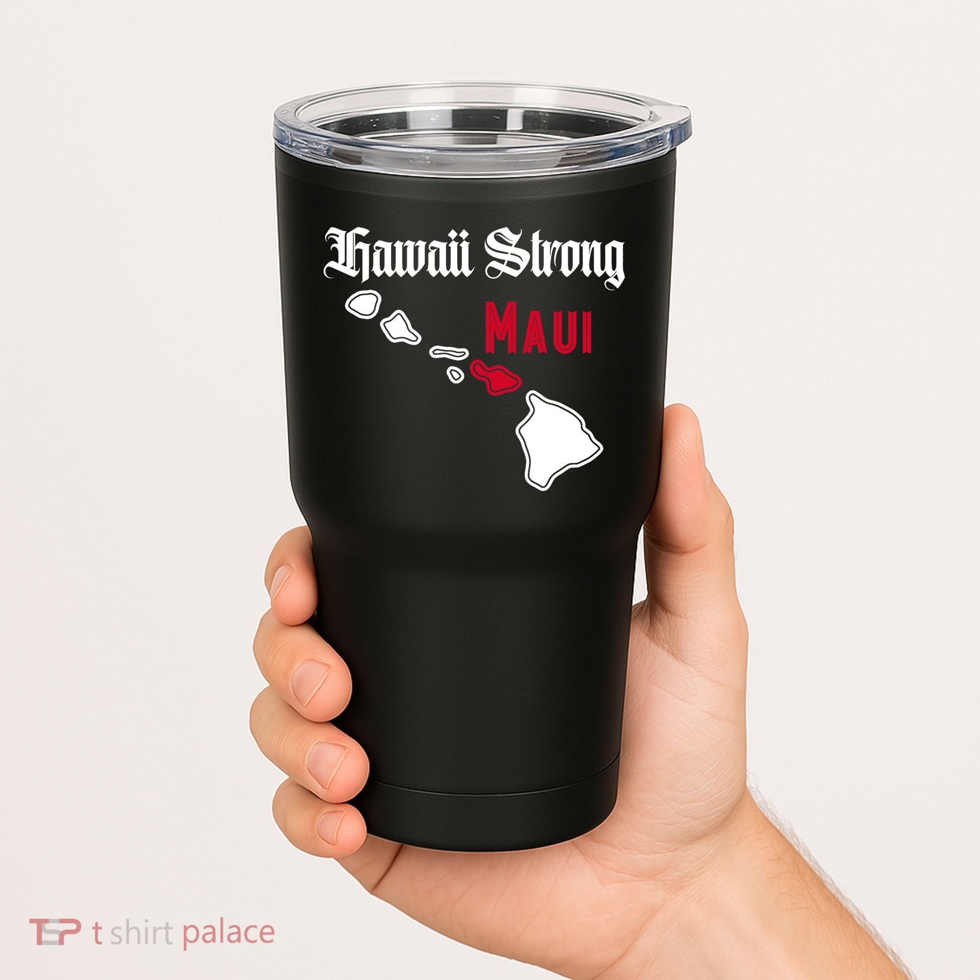 Maui Hawaii Strong Hawaii Stay With Maui Hawaii Tumbler