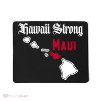 Maui Hawaii Strong Hawaii Stay With Maui Hawaii Mousepad thumb 0