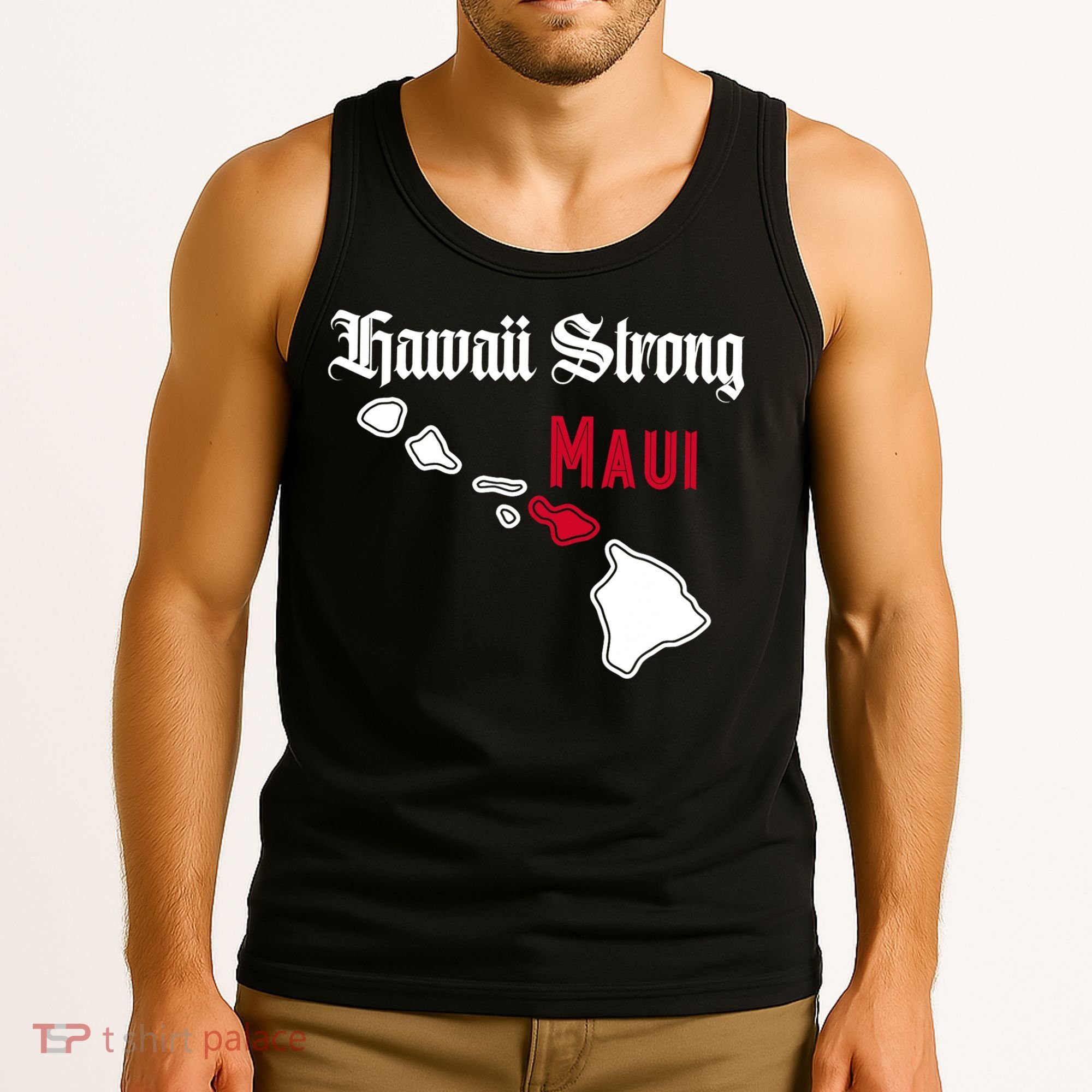 Maui Hawaii Strong Hawaii Stay With Maui Hawaii Tank Top