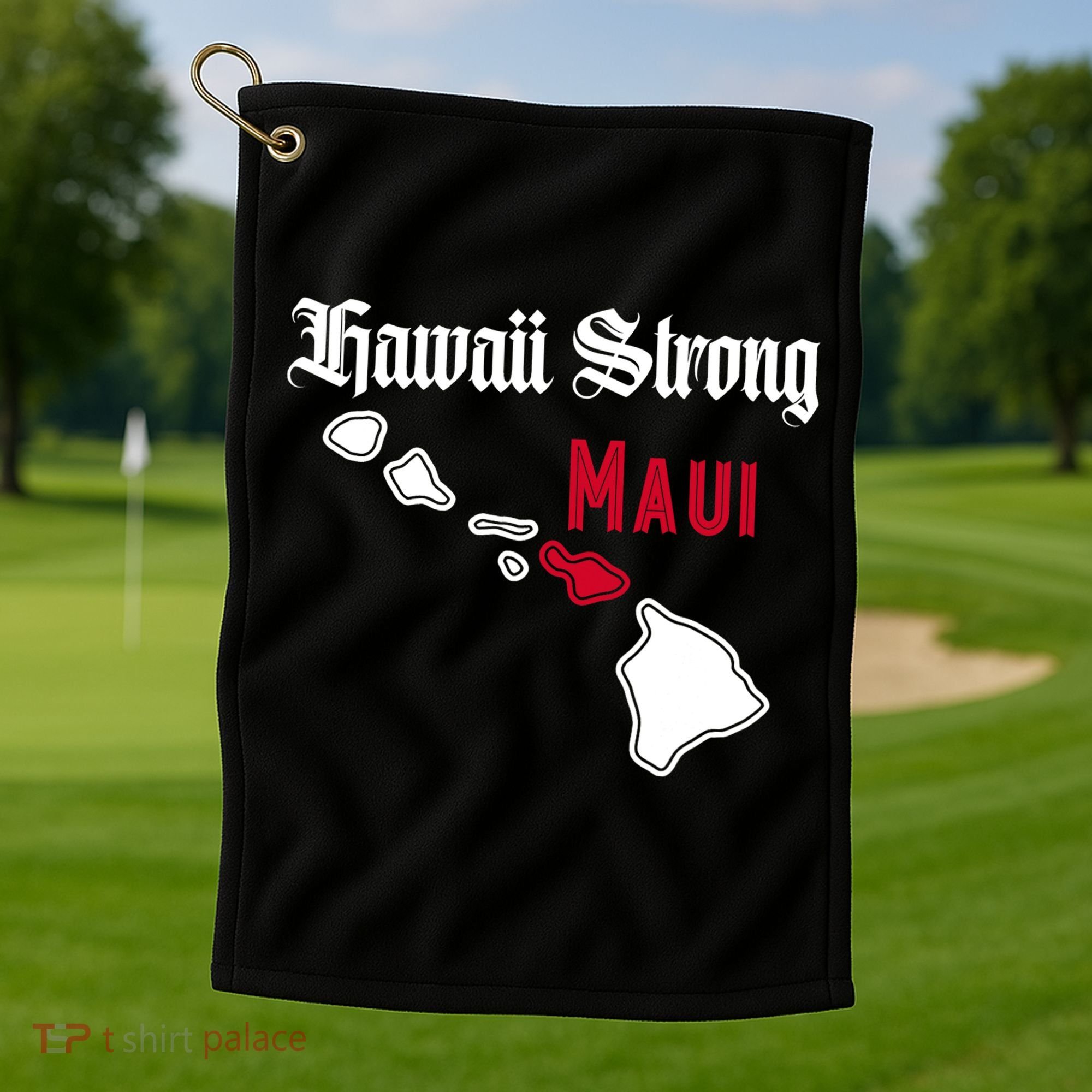 Maui Hawaii Strong Hawaii Stay With Maui Hawaii Golf Towel