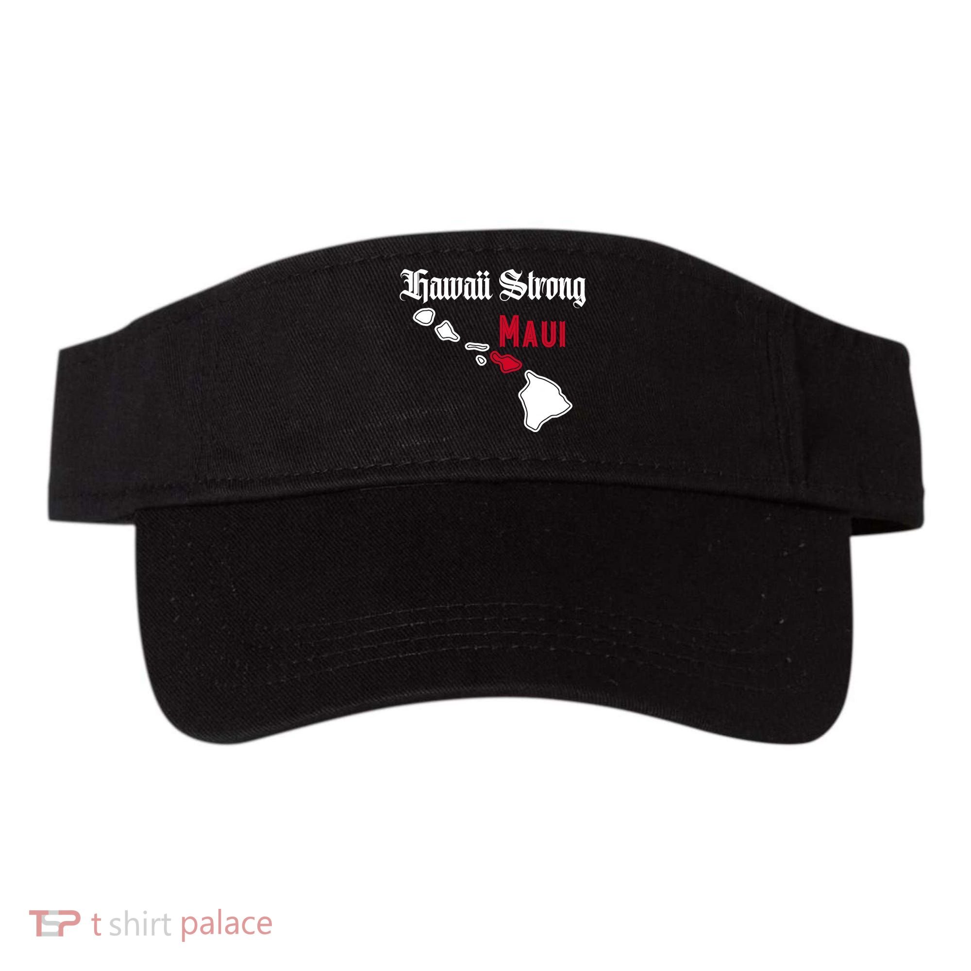 Maui Hawaii Strong Hawaii Stay With Maui Hawaii Visor