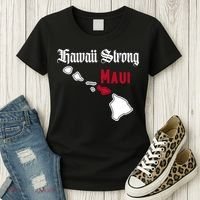 Maui Hawaii Strong Hawaii Stay With Maui Hawaii Women's T-Shirt thumb 3
