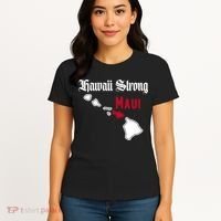 Maui Hawaii Strong Hawaii Stay With Maui Hawaii Women's T-Shirt thumb 4