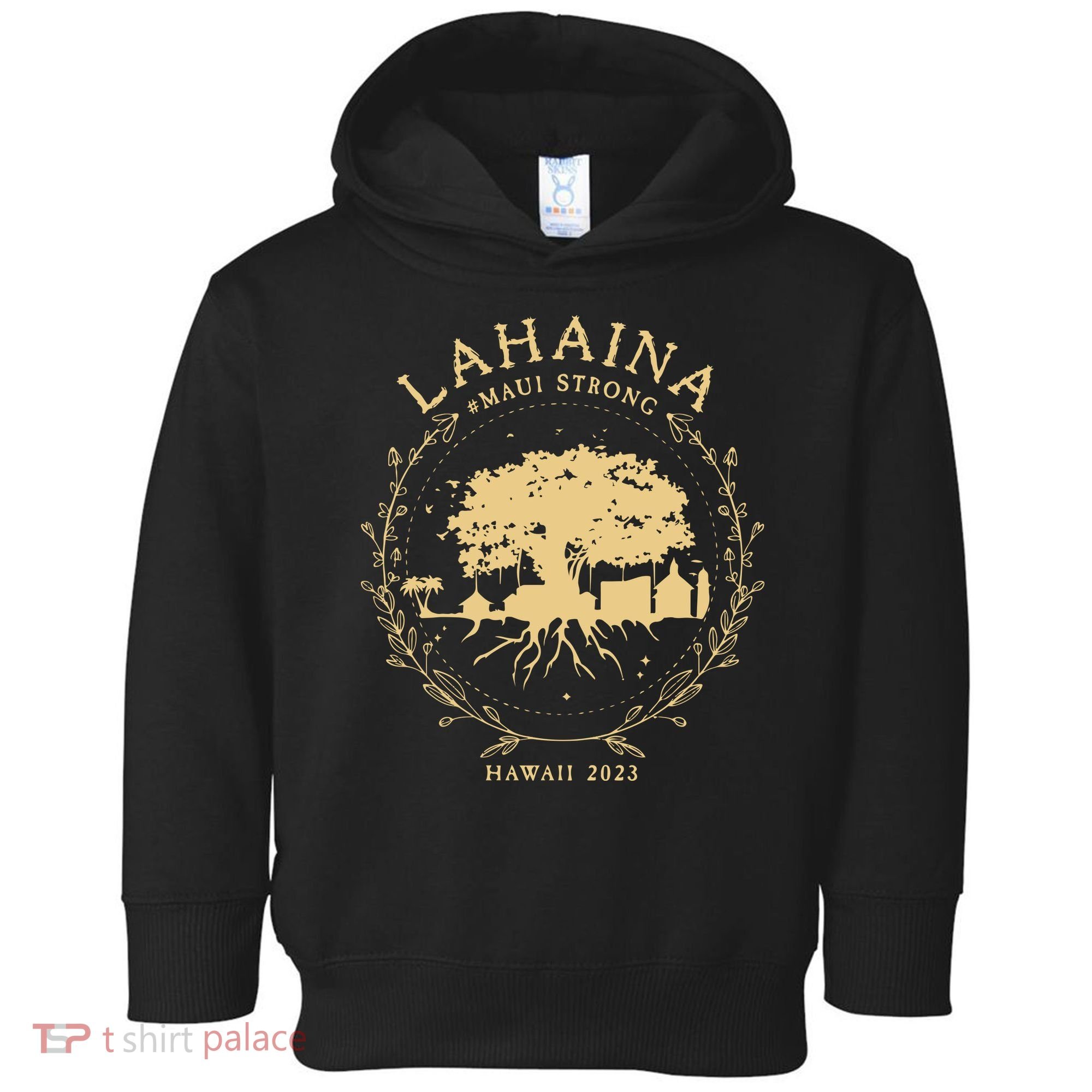 Maui Hawaii Shoreline Supportive Golden Maui Strong Lahaina Banyan Tree Toddler Hoodie