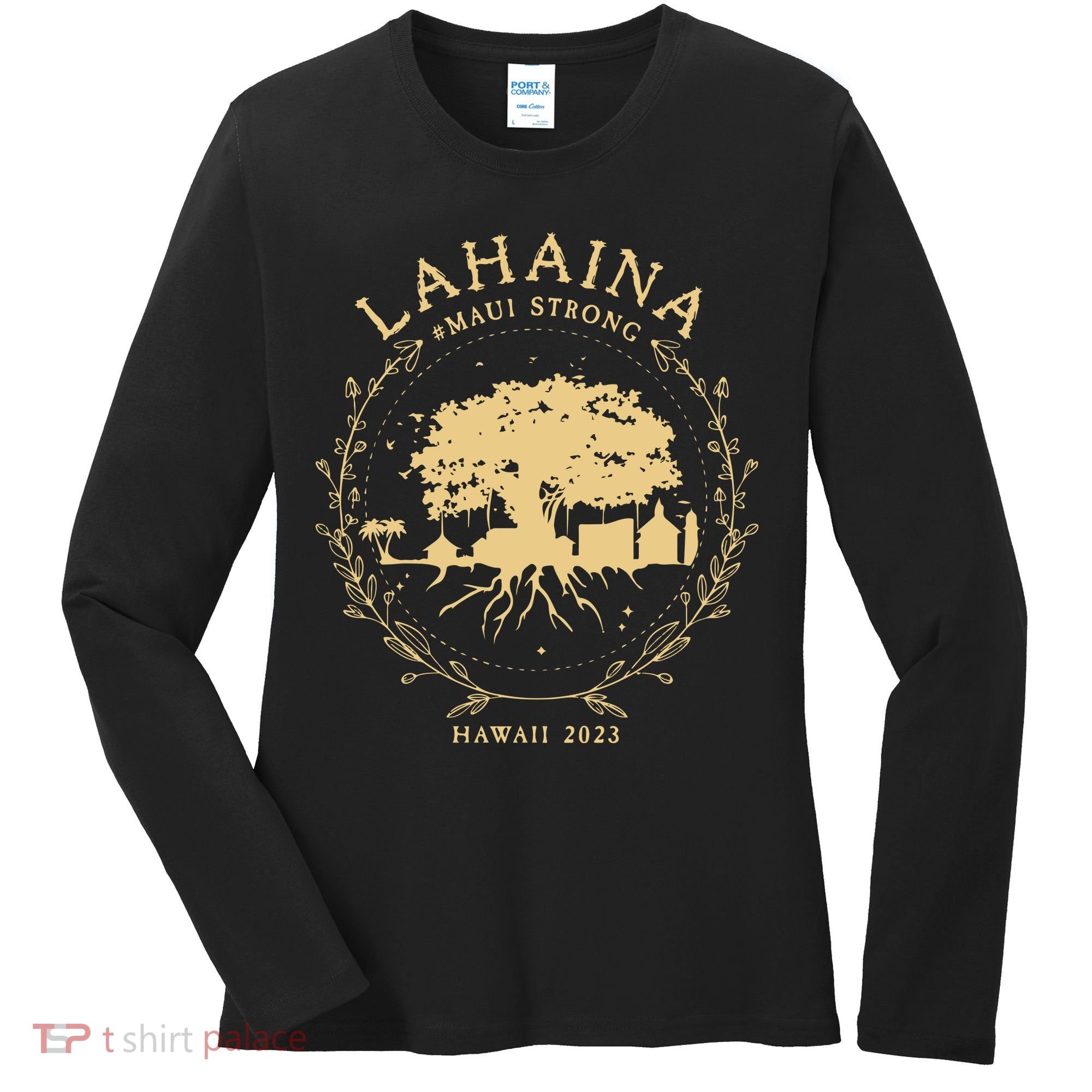 Maui Hawaii Shoreline Supportive Golden Maui Strong Lahaina Banyan Tree Women's Long Sleeve Shirt