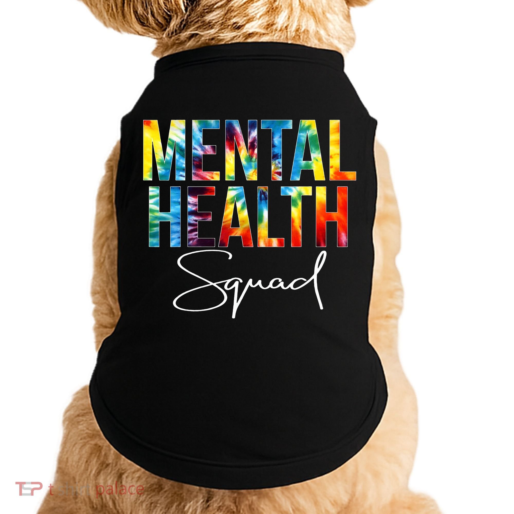Mental Health Squad Appreciation Day Tie Dye  For Work Doggie Tank
