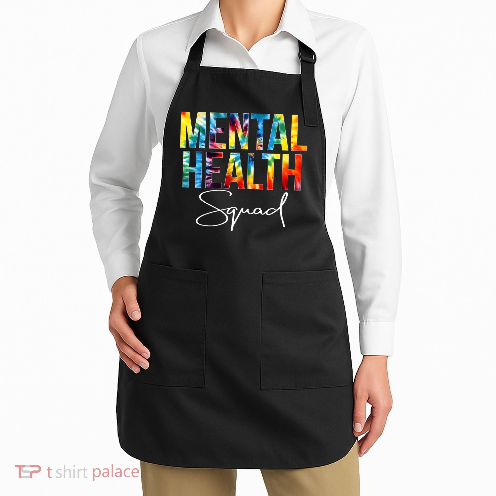 Mental Health Squad Appreciation Day Tie Dye  For Work Apron