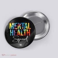 Mental Health Squad Appreciation Day Tie Dye  For Work Button thumb 0