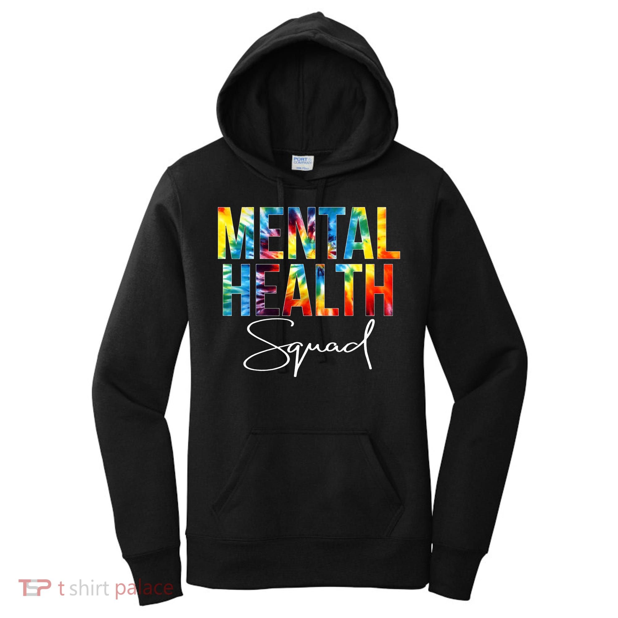 Mental Health Squad Appreciation Day Tie Dye  For Work Women's Hoodie