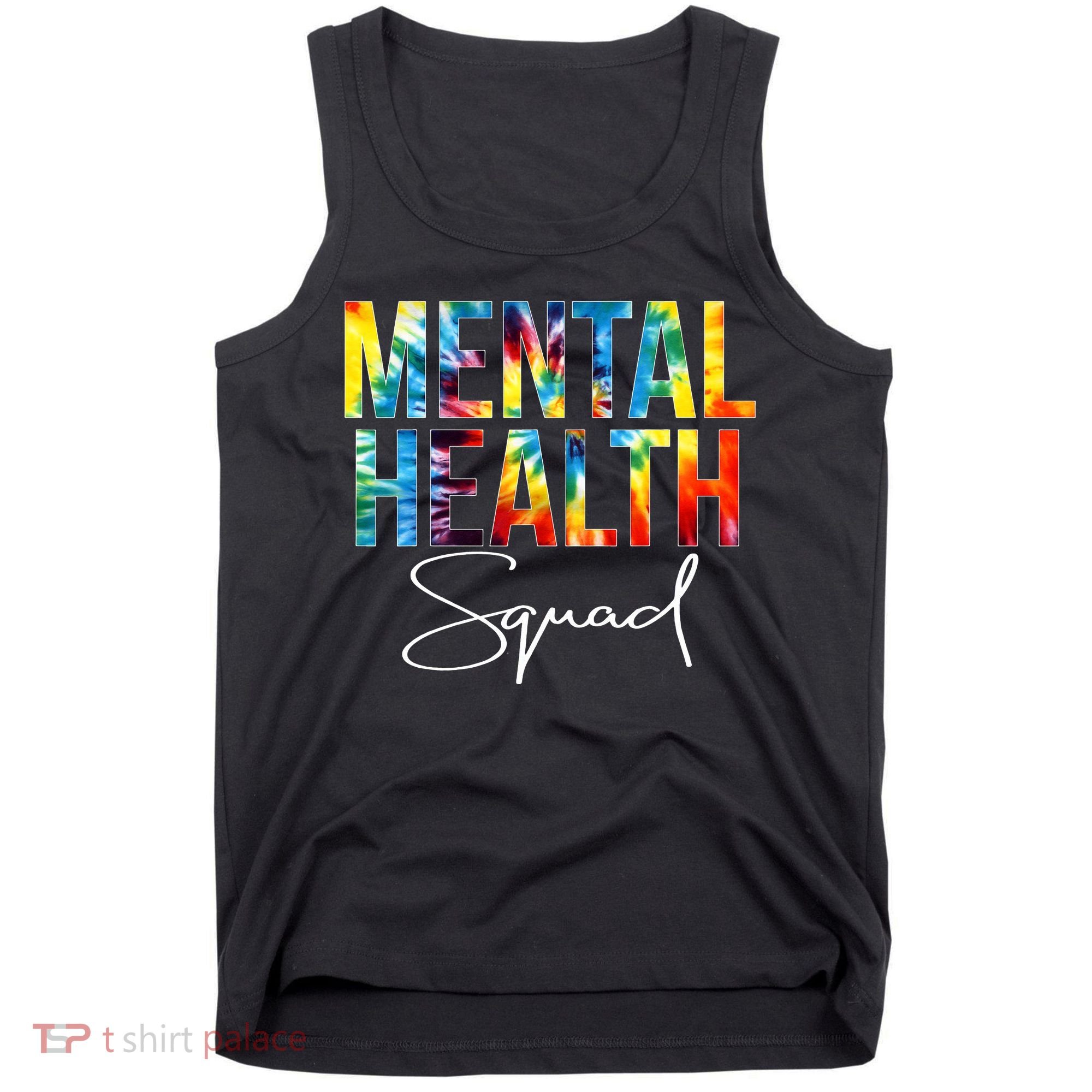 Mental Health Squad Appreciation Day Tie Dye  For Work Tank Top
